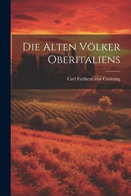 Die Alten Völker Oberitaliens