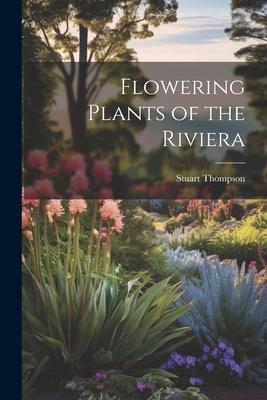 Flowering Plants of the Riviera