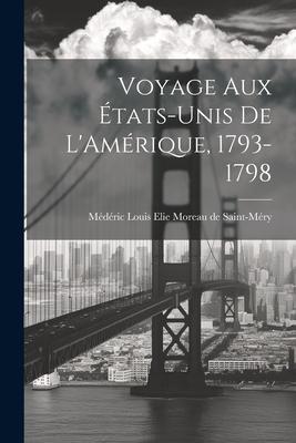 Voyage aux États-Unis de L’Amérique, 1793-1798