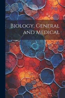 Biology, General and Medical