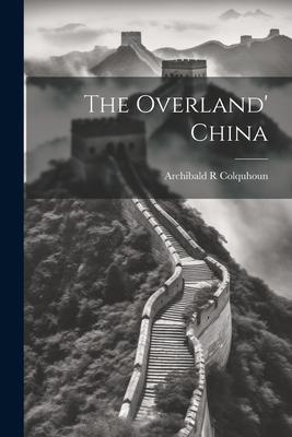 The Overland’ China