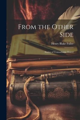 From the Other Side: Stories of Transatlantic Travel