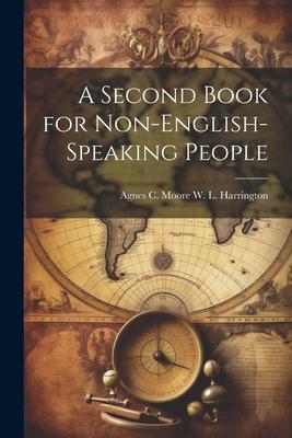 A Second Book for Non-English-Speaking People