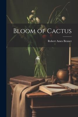 Bloom of Cactus