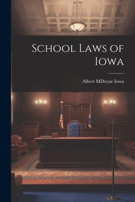 School Laws of Iowa