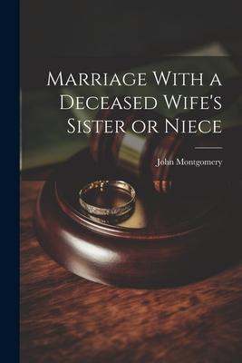 Marriage With a Deceased Wife’s Sister or Niece