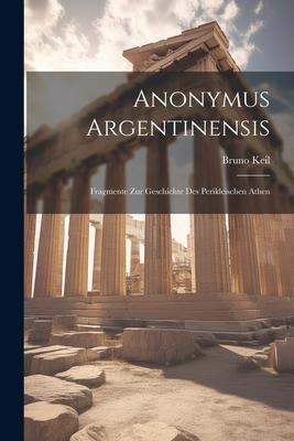 Anonymus Argentinensis: Fragmente zur Geschichte des Perikleischen Athen