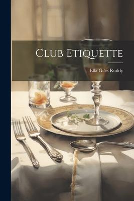 Club Etiquette