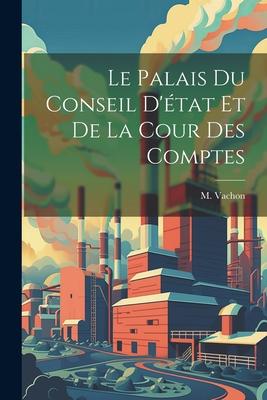 Le Palais du Conseil D’état et de la Cour des Comptes