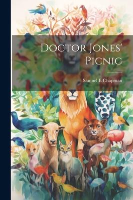 Doctor Jones’ Picnic