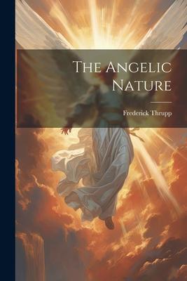 The Angelic Nature