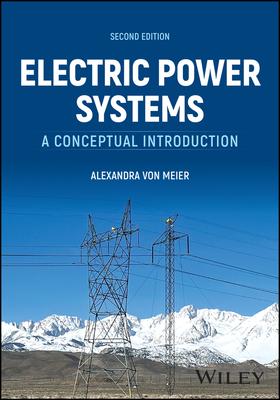 Electric Power Systems: A Conceptual Introduction