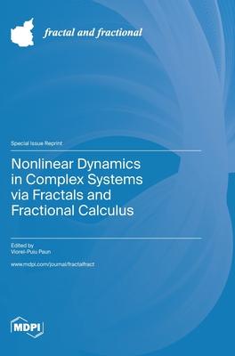 Nonlinear Dynamics in Complex Systems via Fractals and Fractional Calculus