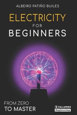 Electricity for beginners: From zero to master