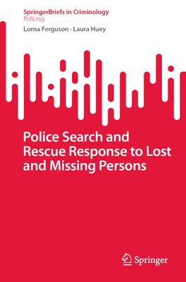 Police Search and Rescue Response to Lost and Missing Persons