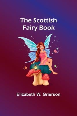 The Scottish Fairy Book