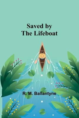 Saved by the Lifeboat