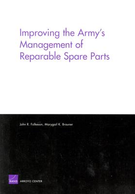 Improving the Army’s Management of Reparable Spare Parts