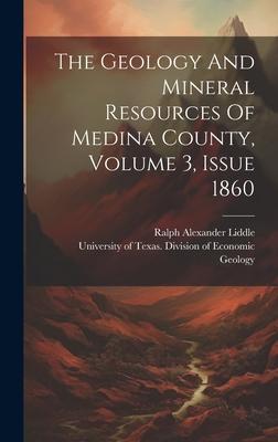 The Geology And Mineral Resources Of Medina County, Volume 3, Issue 1860