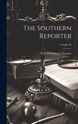 The Southern Reporter; Volume 86