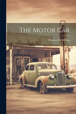 The Motor Car