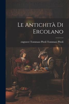 Le Antichità di Ercolano