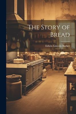 The Story of Bread