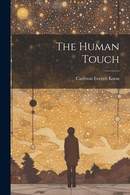 The Human Touch