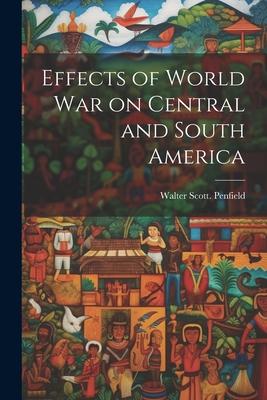 Effects of World war on Central and South America