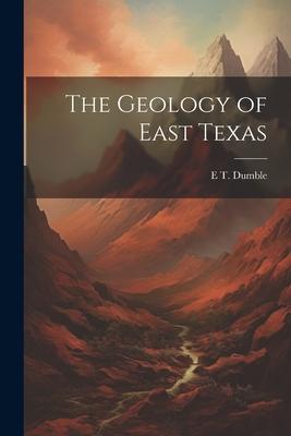 The Geology of East Texas