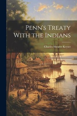 Penn’s Treaty With the Indians