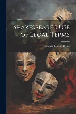 Shakespeare’s use of Legal Terms