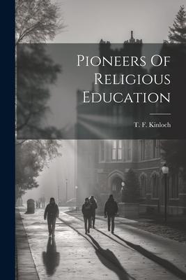 Pioneers Of Religious Education