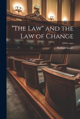 The Law and the law of Change