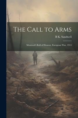 The Call to Arms: Montreal’s Roll of Honour, European war, 1914