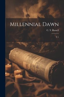 Millennial Dawn: V.1