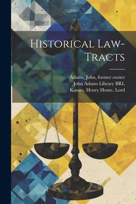 Historical Law-tracts