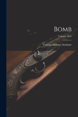 Bomb; Volume 1895