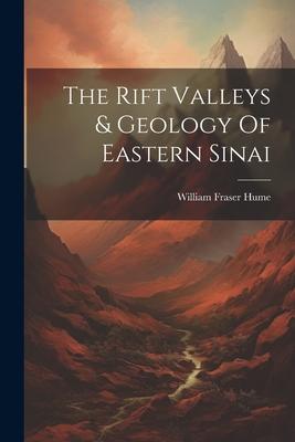 The Rift Valleys & Geology Of Eastern Sinai