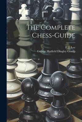 The Complete Chess-guide