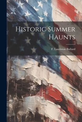 Historic Summer Haunts