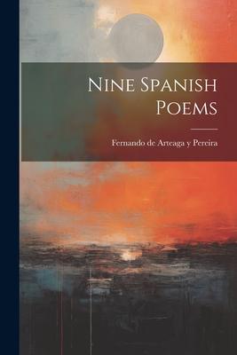 Nine Spanish Poems