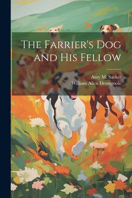 The Farrier’s dog and his Fellow