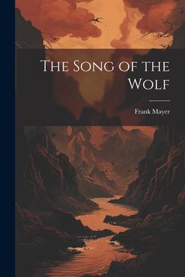 The Song of the Wolf