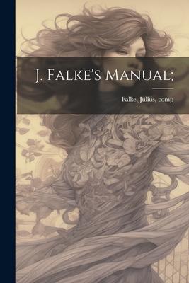 J. Falke’s Manual;