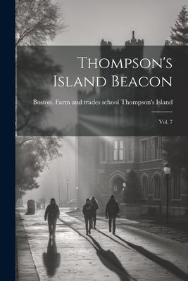 Thompson’s Island Beacon: Vol. 7
