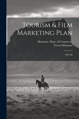 Tourism & Film Marketing Plan: 1997-98