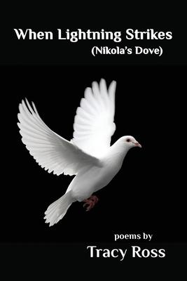 When Lightning Strikes (Nikolas’s Dove)