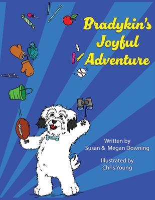 Bradykin’s Joyful Adventure