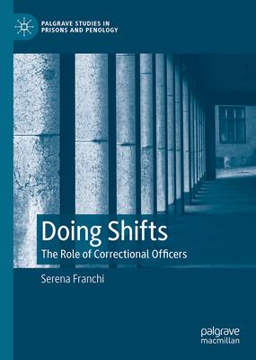 Doing Shifts: The Role of Correctional Officers